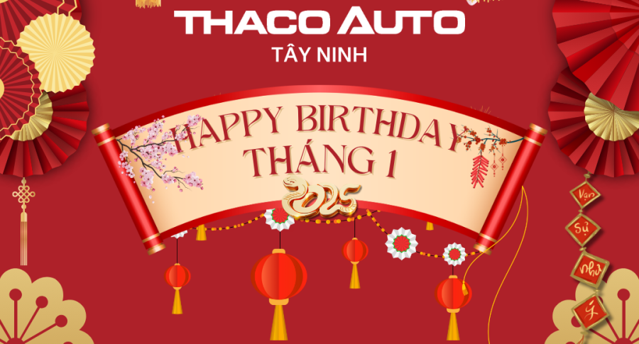 THACO AUTO Tây Ninh - Chúc mừng sinh nhật CBNV tháng 1