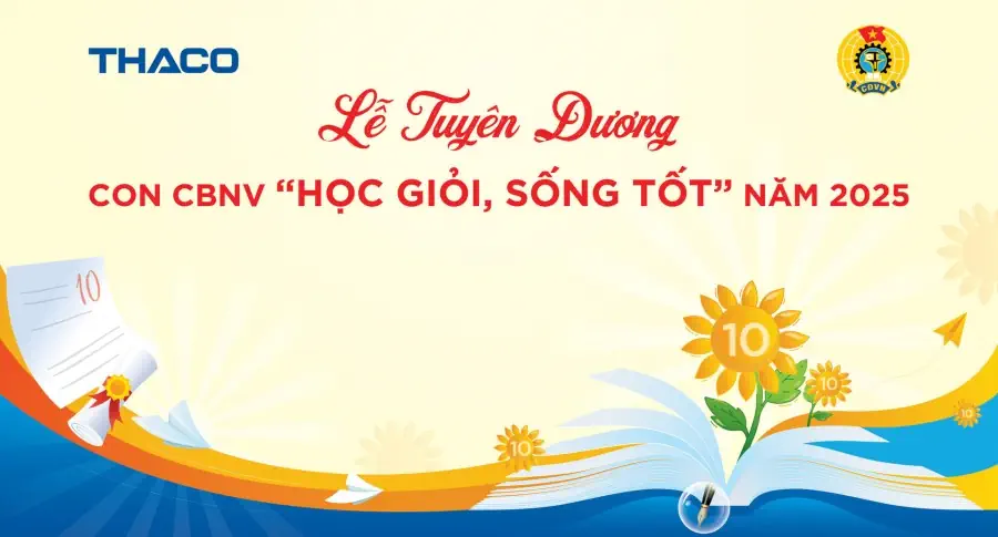 THACO AUTO KHÁNH HÒA TUYÊN DƯƠNG CON CÁN BỘ NHÂN VIÊN "HỌC GIỎI - SỐNG TỐT" NĂM 2025