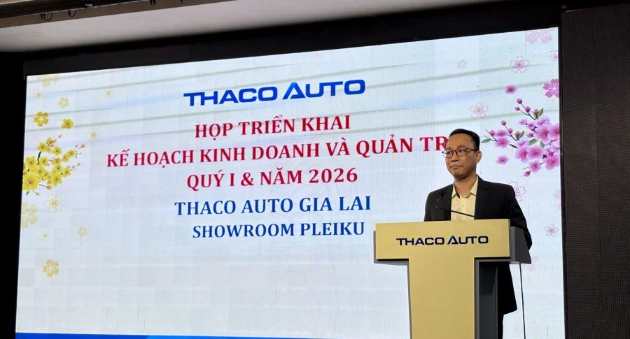 THACO AUTO Gia Lai triển khai kế hoạch kinh doanh và quản trị quý I năm 2026
