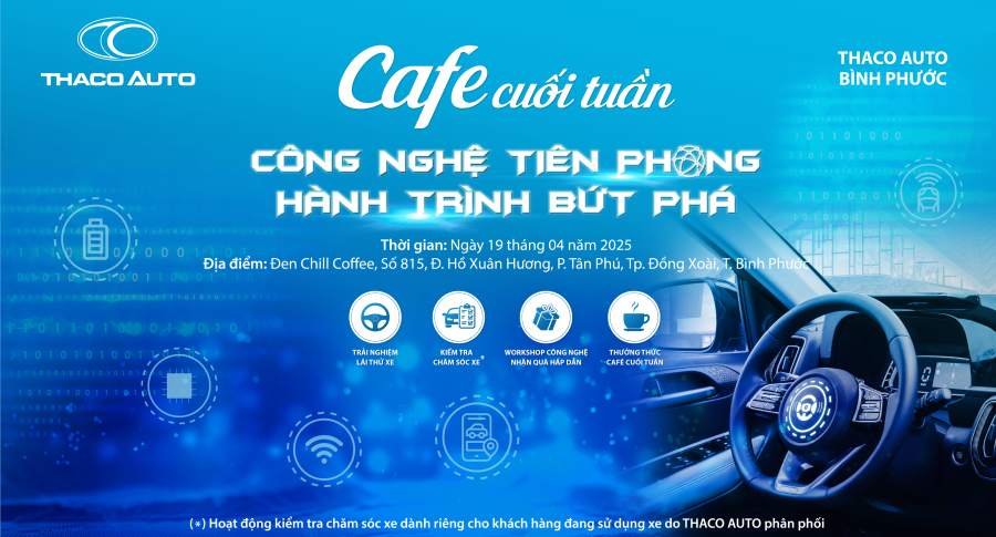 Café Cuối Tuần Cùng THACO AUTO Bình Phước