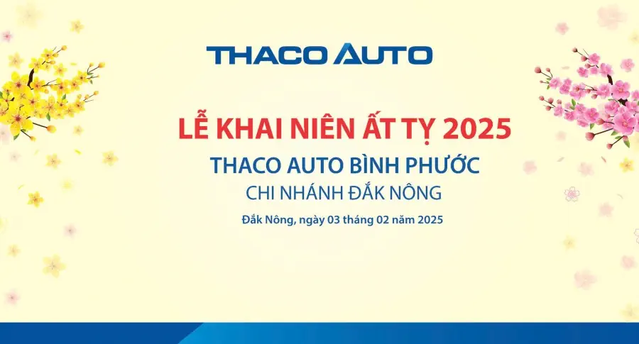 THACO AUTO Đắk Nông tổ chức chương trình Lễ Khai niên Ất Tỵ 2025