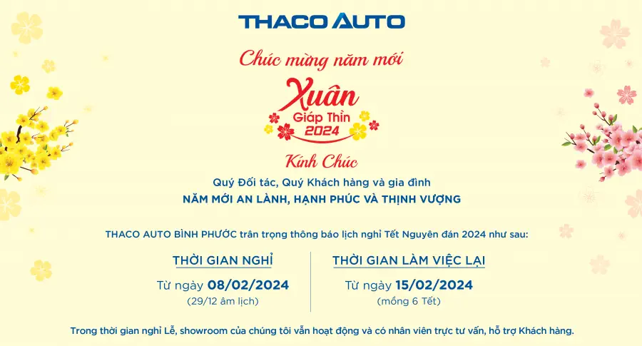 THACO AUTO BÌNH PHƯỚC THÔNG BÁO LỊCH NGHỈ TẾT NGUYÊN ĐÁN 2024
