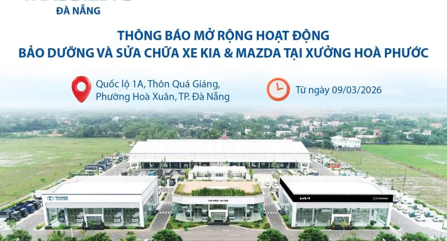 THÔNG BÁO MỞ RỘNG HOẠT ĐỘNG BẢO DƯỠNG VÀ SỬA CHỮA XE KIA & MAZDA TẠI XƯỞNG HOÀ PHƯỚC