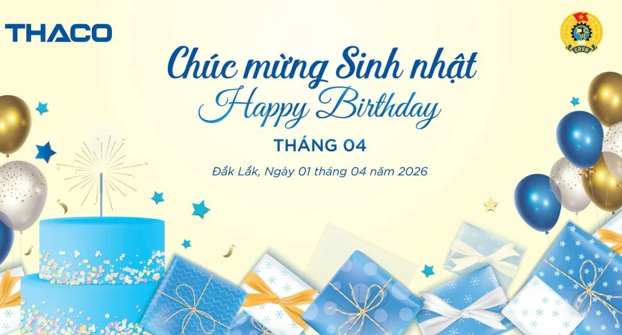 THACO AUTO Đắk Lắk chúc mừng sinh nhật CBNV Tháng 4