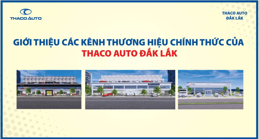 Giới thiệu các kênh truyền thông chính thức của THACO AUTO Đắk Lắk