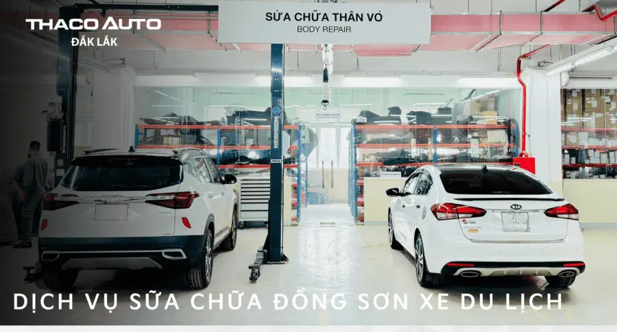 Dịch vụ "Sữa chữa đồng sơn" xe du lịch THACO AUTO Đắk Lắk