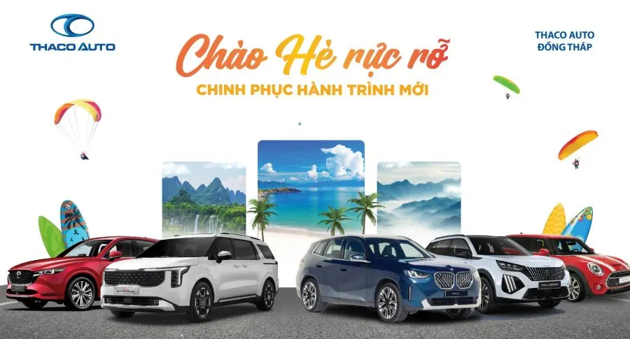 TRẢI NGHIỆM HÈ RỰC RỠ CÙNG THACO AUTO ĐỒNG THÁP VỚI NHIỀU HOẠT ĐỘNG HẤP DẪN