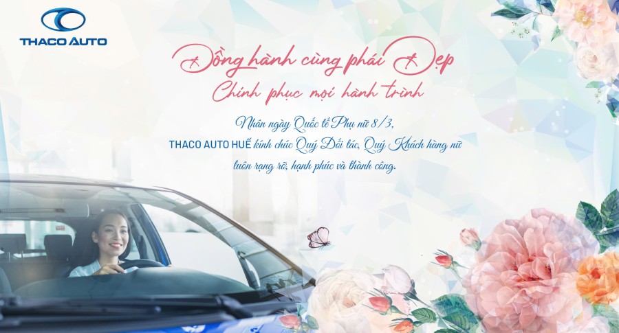 THACO AUTO Huế chúc mừng ngày quốc tế phụ nữ 8/3