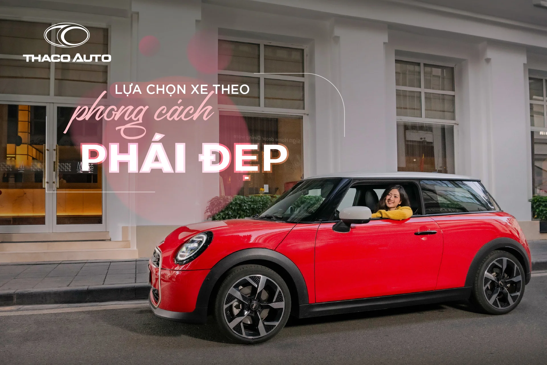 Lựa chọn xe theo phong cách: Khi ô tô trở thành “tuyên ngôn cá tính” của phái đẹp