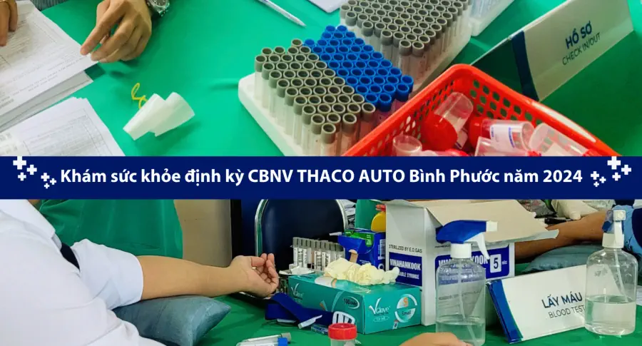 THACO AUTO Bình Phước tổ chức khám sức khỏe định kỳ cho CBNV năm 2024