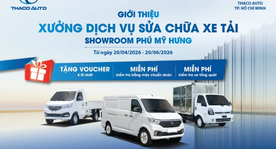THACO AUTO TP.HCM GIỚI THIỆU XƯỞNG DỊCH VỤ XE TẢI TẠI SHOWROOM PHÚ MỸ HƯNG