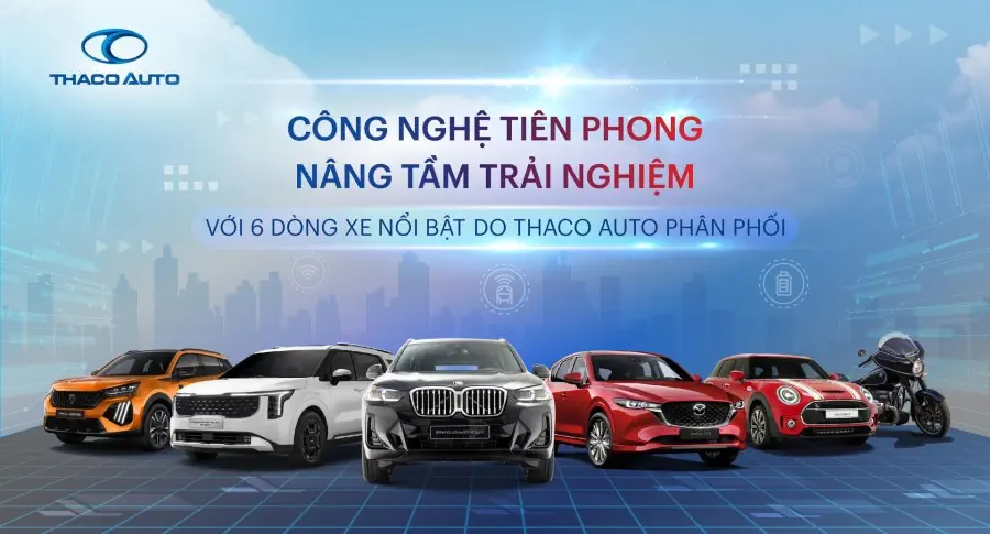 NÂNG TẦM TRẢI NGHIỆM VỚI 6 DÒNG XE NỔI BẬT TỪ THACO AUTO