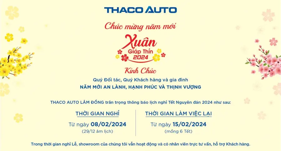 THACO AUTO LÂM ĐỒNG THÔNG BÁO LỊCH NGHỈ TẾT NGUYÊN ĐÁN 2024
