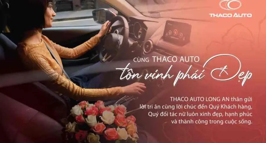THACO AUTO LONG AN CHÚC MỪNG NGÀY PHỤ NỮ VIỆT NAM 20/10