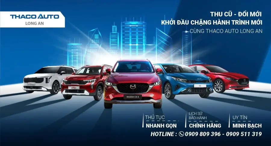 THU CŨ - ĐỔI MỚI, KHỞI ĐẦU CHẶNG HÀNH TRÌNH MỚI CÙNG THACO AUTO LONG AN