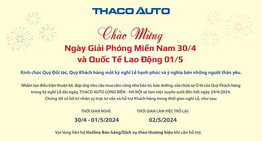 THACO AUTO Long Biên - Hà Nội thông báo lịch làm việc dịp lễ 30/4 & 1/5
