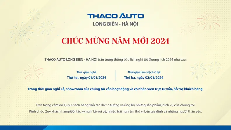 THACO AUTO Long Biên - Hà Nội trân trọng thông báo lịch nghỉ tết Dương lịch 2024