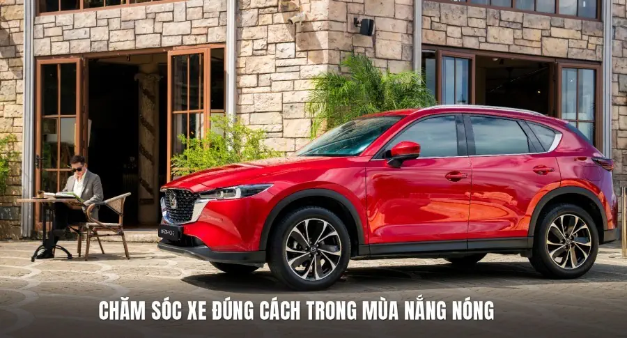 Chăm xe đúng cách trong mùa nắng nóng: bảo vệ phương tiện, an tâm di chuyển