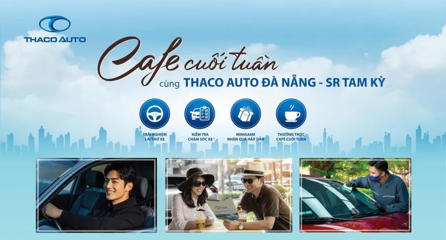 CAFE CUỐI TUẦN CÙNG THACO AUTO ĐÀ NẴNG - SHOWROOM TAM KỲ