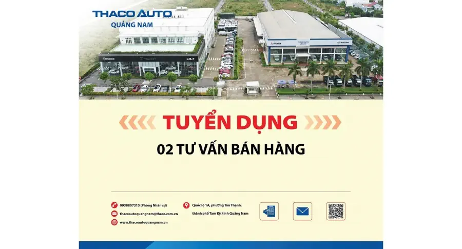 THACO AUTO Quảng Nam tuyển dụng tư vấn bán hàng
