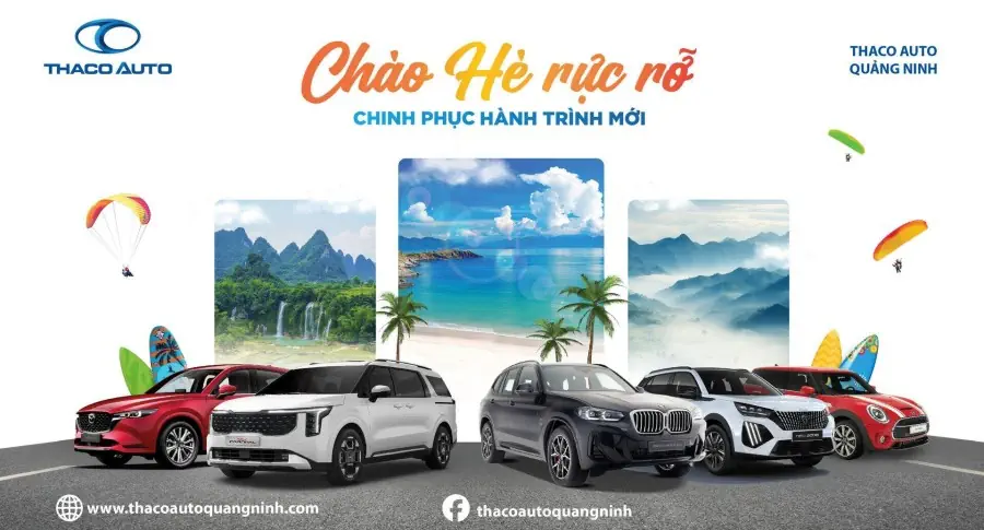 TRẢI NGHIỆM HÈ RỰC RỠ CÙNG THACO AUTO QUẢNG NINH VỚI NHIỀU HOẠT ĐỘNG HẤP DẪN