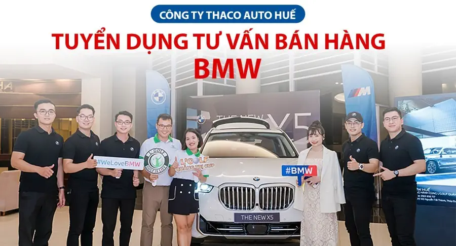 Tuyển dụng tư vấn bán hàng BMW làm việc tại Quảng Trị