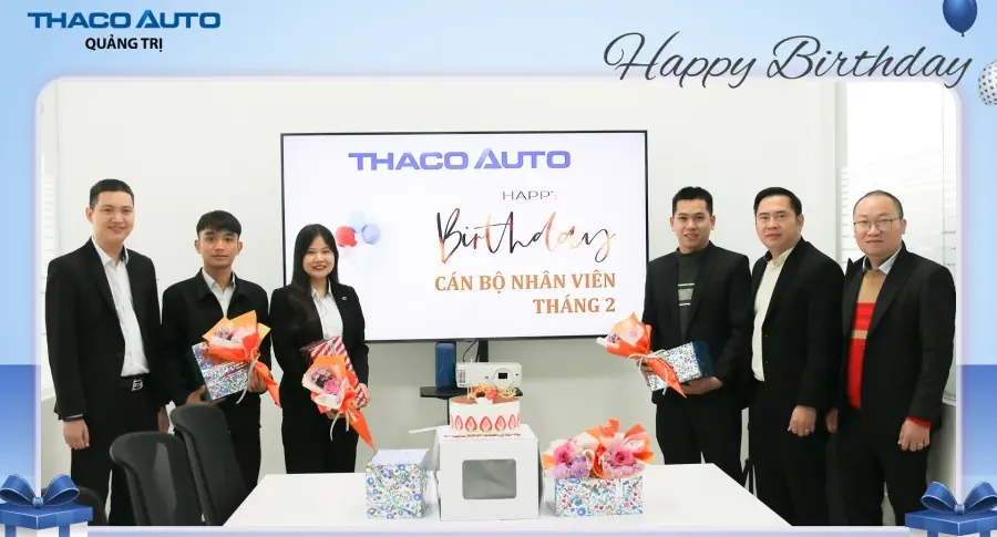 THACO AUTO Quảng Trị chúc mừng sinh nhật cán bộ nhân viên Tháng 02