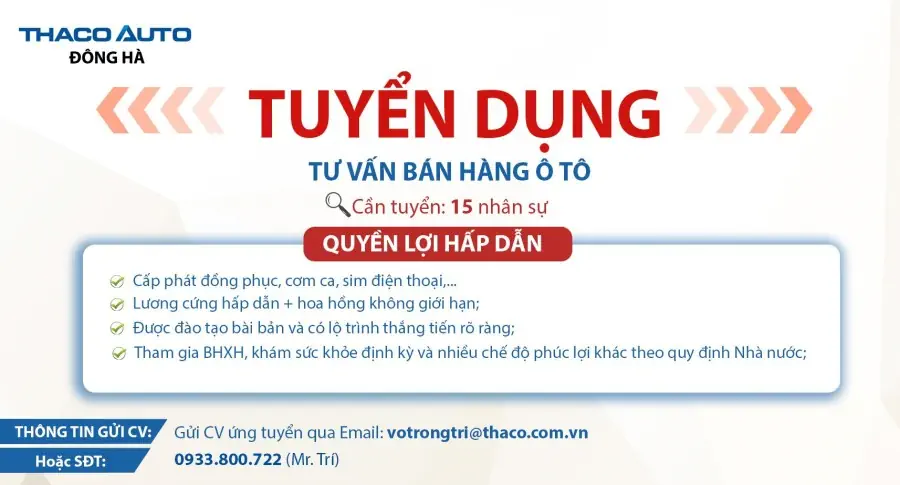 THACO AUTO Đông Hà tuyển dụng Tư vấn bán hàng xe Ô tô Tháng 8
