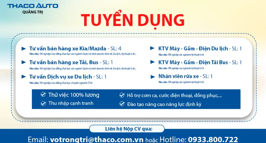 THACO AUTO Quảng Trị tuyển dụng nhiều vị trí – Lương hấp dẫn, phúc lợi chuẩn tập đoàn!