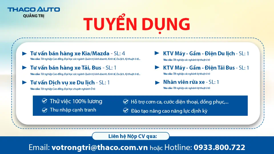 THACO AUTO Quảng Trị tuyển dụng nhiều vị trí – Lương hấp dẫn, phúc lợi chuẩn tập đoàn!