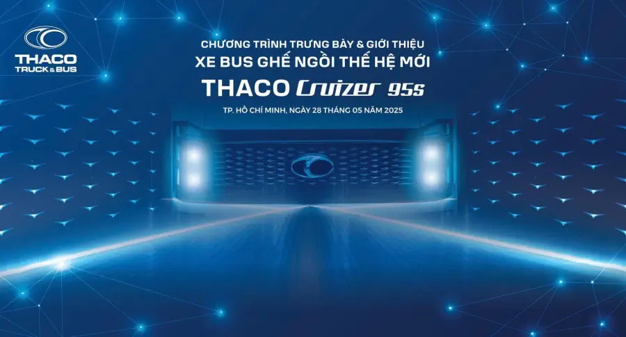 Chương trình trưng bày & giới thiệu xe bus ghế ngồi thế hệ mới THACO CRUIZER 95S