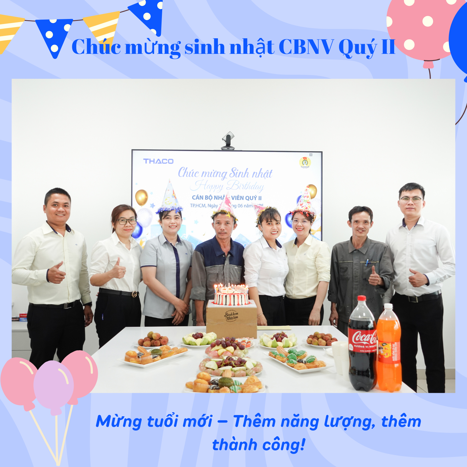 THACO AUTO Tải Bus - TP.HCM tổ chức sinh nhật cho CBNV Quý II: Gắn Kết – Tri Ân – Lan Tỏa Yêu Thương
