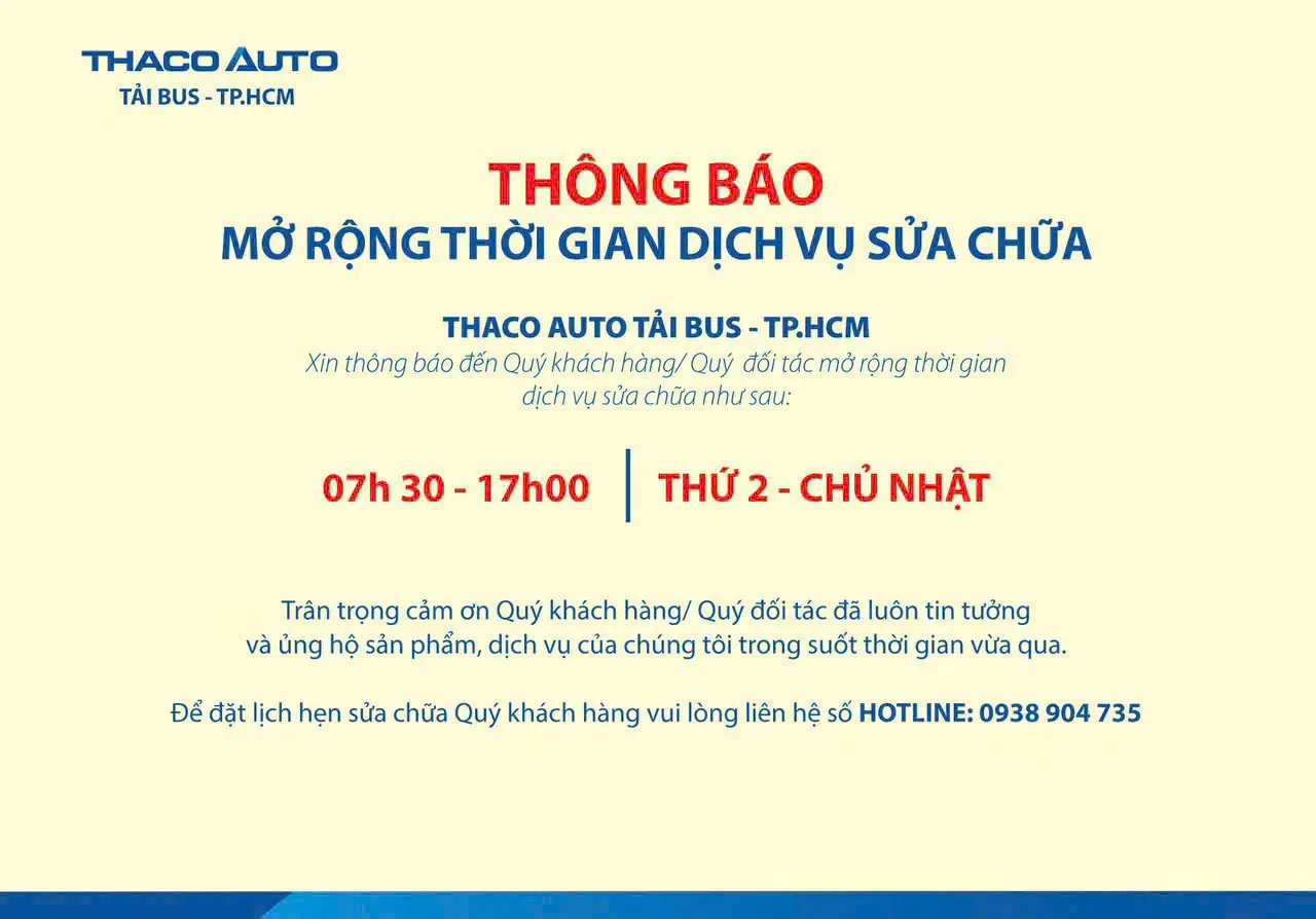 THACO AUTO Tải Bus - TP.HCM thông báo về việc mở rộng thời gian dịch vụ sửa chữa.