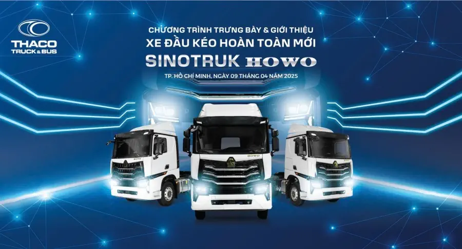 Chương trình trưng bày & giới thiệu xe đầu kéo hoàn toàn mới SINOTRUK
