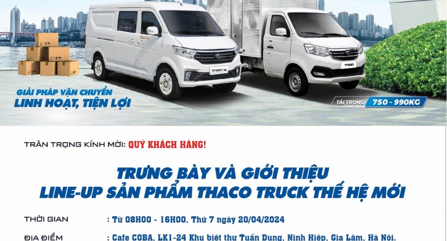 SỰ KIỆN TRƯNG BÀY GTSP XE TẢI NHẸ MÁY XĂNG, TẢI VAN DO THACO AUTO TẢI BUS HÀ NỘI TỔ CHỨC.