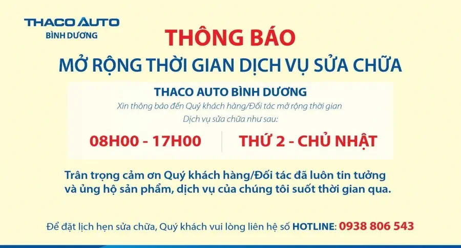 THACO AUTO BÌNH DƯƠNG XIN THÔNG BÁO: MỞ RỘNG KHUNG GIỜ DỊCH VỤ SỬA CHỮA TẠI XƯỞNG DỊCH VỤ