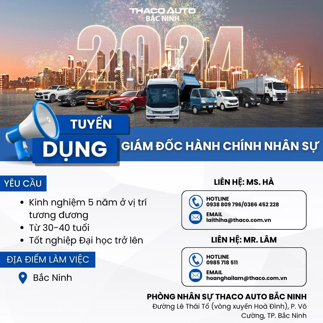 THACO AUTO BẮC NINH TUYỂN DỤNG: GIÁM ĐỐC HÀNH CHÍNH NHÂN SỰ
