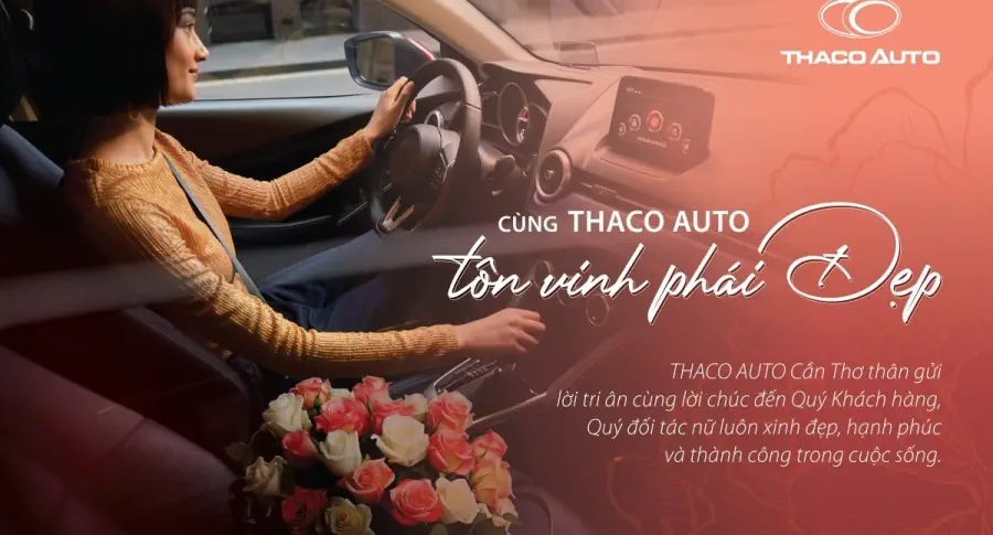 CÙNG THACO AUTO CẦN THƠ TÔN VINH PHÁI ĐẸP