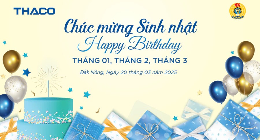 THACO AUTO Đắk Nông hân hoan chúc mừng sinh nhật CBNV CĐ trong Quý I/2025