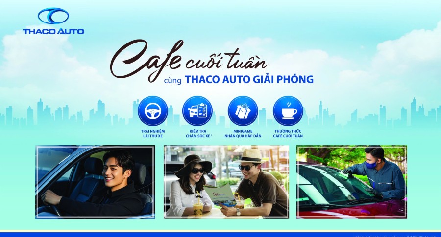 Cafe cuối tuần & sự kiện lái thử cùng Thaco Auto Giải Phóng