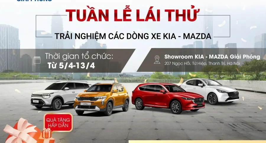 TUẦN LỄ LÁI THỬ & TRẢI NGHIỆM CÁC DÒNG XE KIA MAZDA TẠI THACO AUTO GIẢI PHÓNG