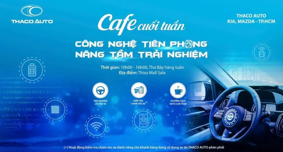 CÙNG THACO AUTO NÂNG TẦM TRẢI NGHIỆM VỚI CHƯƠNG TRÌNH “CAFE CUỐI TUẦN” CHỦ ĐỀ CÔNG NGHỆ