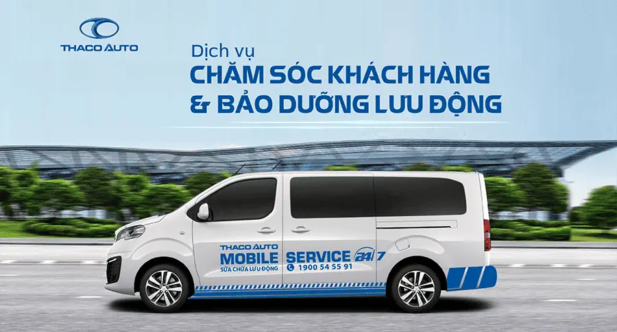 Dịch vụ chăm sóc khách hàng và bảo dưỡng lưu động – An tâm trọn vẹn mọi hành trình