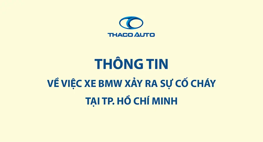 Thông tin về việc xe BMW xảy ra sự cố cháy tại TP. Hồ Chí Minh