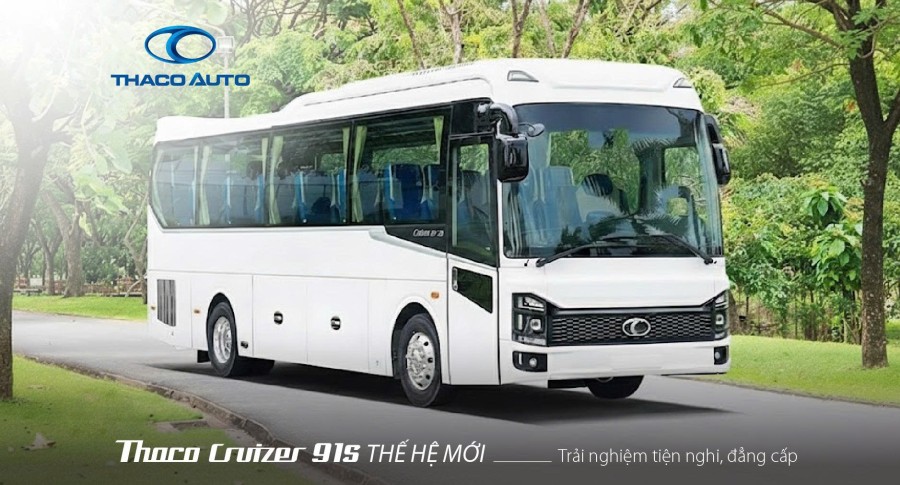 Trải nghiệm tiện nghi, đẳng cấp cùng THACO Cruizer 91S