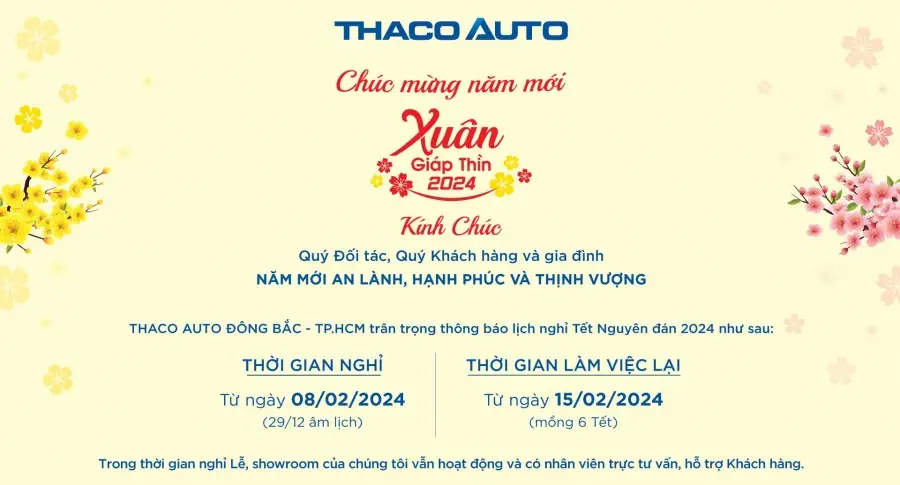 THACO AUTO ĐÔNG BẮC - TP.HCM THÔNG BÁO LỊCH NGHỈ TẾT NGUYÊN ĐÁN 2024