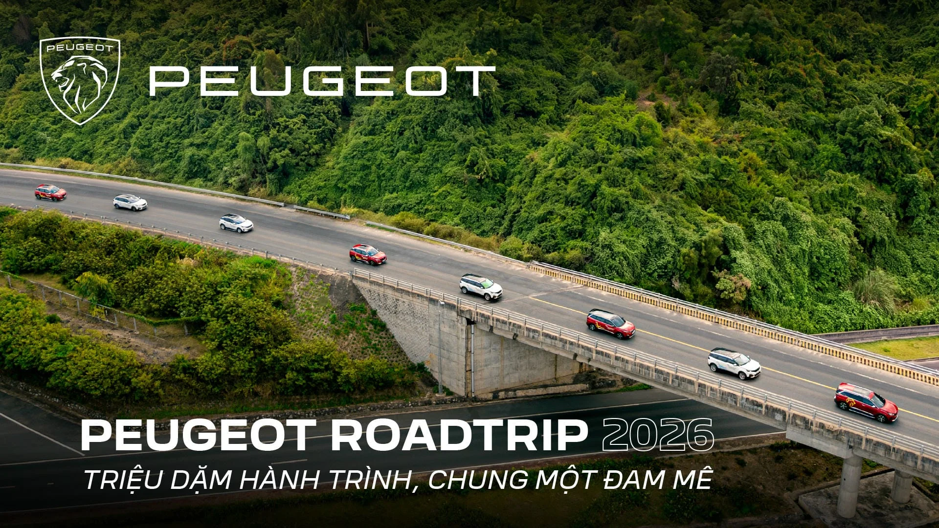 Peugeot Roadtrip 2026 - Triệu dặm hành trình, chung một đam mê: Mùa hè đáng nhớ của cộng đồng sở hữu xe Peugeot