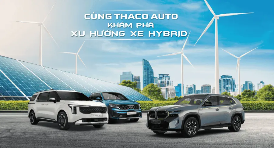 Cùng THACO AUTO Vĩnh Long khám phá xu hướng Xe Hybrid