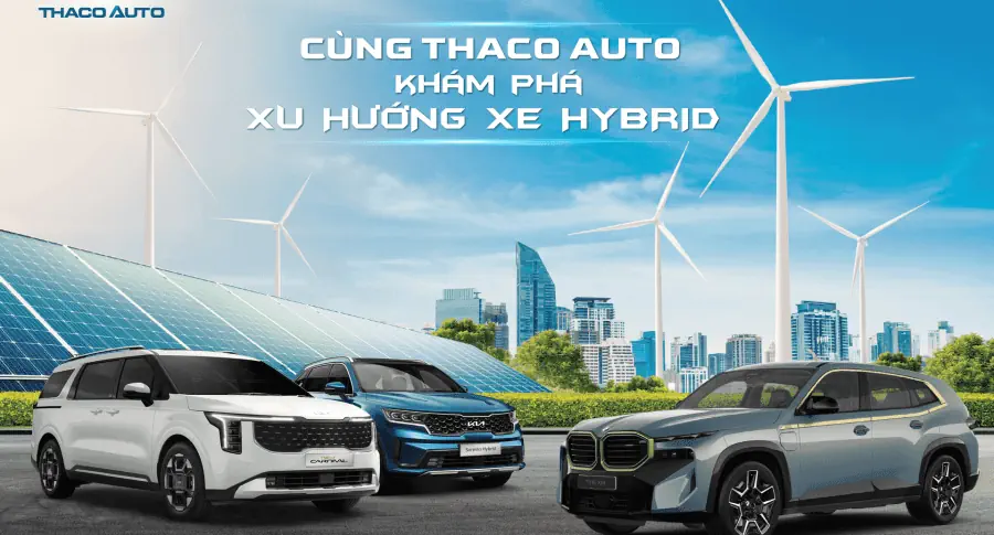 Cùng THACO AUTO khám phá xu hướng Xe Hybrid